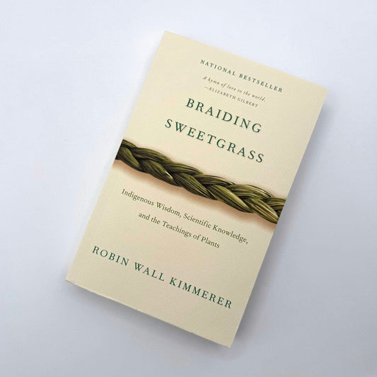 Braiding Sweetgrass by Robin Wall Kimmerer